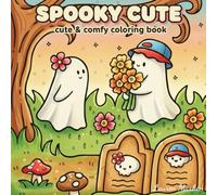 Spooky Cute Coloring Book: Adorable Halloween Creatures & Fun Kawaii Designs for Kids and Adults to Color and Relax