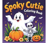 Spooky Cute Coloring Book: Adorable Spooky Creatures and Fun Halloween Designs for Relaxation and Creativity
