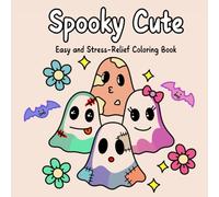 Spooky Cute: Easy and Stress-Relief Coloring Book