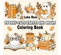 Spooky-Cute Ghosts and Books Coloring Book: 40 Cozy Autumn Illustrations to Color for Kids and Adults