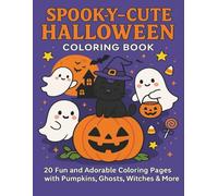 Spooky & Cute Halloween Coloring Book: 20 Fun and Adorable Coloring Pages with Pumpkins, Ghosts, Witches & More!