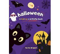 Spooky Cute Halloween Coloring Book & Activities For Kids: PREMIUM Coloring & Activity Book for Kids All Ages: LIMITED EDITION Cute Pumpkins, Witches, Goblins, Haunted Houses & More...
