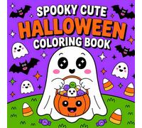 Spooky Cute Halloween Coloring Book: Adorably Creepy Halloween Coloring Fun for All Ages