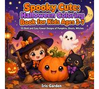 Spooky Cute: Halloween Coloring Book for Kids Ages 3-7: 55 Bold and Easy Kawaii Designs of Pumpkins, Ghosts, Witches and Black Cats for Toddlers and ... Coloring Books for Toddlers and Preschoolers)