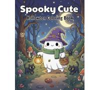 Spooky Cute Halloween Coloring Book for Kids Ages 4-8: Fun and Easy Coloring Pages with Pumpkins, Ghosts, Witches, and Trick-or-Treat Adventures