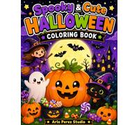 Spooky & Cute Halloween Coloring Book: Fun and Easy Coloring Pages for Kids Ages 3-8: 30 Adorable Halloween Designs Featuring Ghosts, Pumpkins, Witches, and More! (Little Adventures Coloring Series)