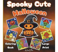 Spooky Cute Halloween Coloring - Book Large Print - Bold: Fun Spooky Characters to Color for Teens & Adults - Easy Coloring, Kawaii Horror: Witches, Skeletons, Pumpkins & Pets