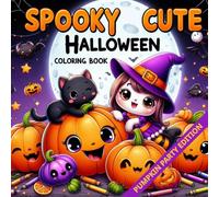Spooky Cute Halloween: Pumpkin Party Edition - A Fun Coloring Adventure for Kids & Toddlers Ages 3-10