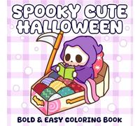 Spooky Cute Halloween: Simple & Fun Halloween Coloring Pages with Cute Ghosts, Sweet Treats, and Easy Creepy Designs for Adults and Teens to Relax