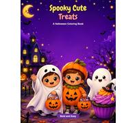 Spooky Cute Treats: A Halloween Coloring Book for Kids Ages 4-8: 30 Bold & Easy Kawaii Treat Designs
