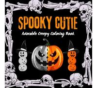 Spooky Cutie: Adorable Creepy Coloring Book for Relaxation and Stress Relief