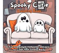 Spooky Cutie Coloring Book: A Fun and Easy Halloween Activity for Teens and Adults