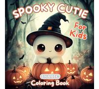 Spooky Cutie Coloring Book: A Fun and Friendly Halloween Coloring Book for Kids!