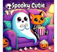 Spooky Cutie Coloring Book: Adorable Creepy Creatures in Cozy Scenes for Relaxation and Fun - Cute and Creepy Designs for Adults and Teens