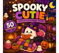 Spooky Cutie Coloring Book Cozy Malbuch: 50 niedliche Halloween Ausmalbilder mit süßen Geistern Kürbissen Katzen Hexen und gemütlichen Herbstszenen ... Perfekt für Alkoholmarker Bold and Easy