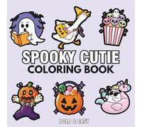 Spooky Cutie: Coloring Book for Adults, Teens, and Kids, Featuring Pumpkins, Halloween, Ghost, Cute Stuffs and More Designs for Relaxation (Bold & Easy Coloring Books)