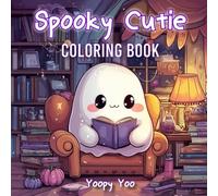 Spooky Cutie Coloring Book: Kawaii Ghosts, Pumpkins, and Spooky Friends to Color