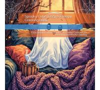 Spooky Cutie: Cozy & Creepy Coloring Book: Adorable Halloween Creatures, Cozy Autumn Vibes, and Wholesome Gothic Scenes for Relaxation and Creativity