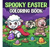 Spooky cutie easter coloring book: Cozy easter coloring book for kids and adults