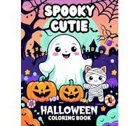 Spooky Cutie: Halloween Coloring Book With Creepy Kawaii Bold and Easy Coloring Pages