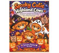 Spooky Cutie Highland Cows: A Cute Halloween Coloring Book with Fluffy Baby Cows in Costumes - Sweet Autumn Activity for Kids Ages 4-8 (Single-Sided Pages)