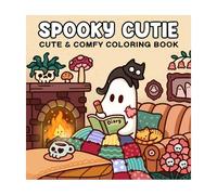 SPOOKY CUTIE - Libro para colorear - Espacios acogedores y artículos adorables para la relajación | Páginas creativas para adolescentes y adultos