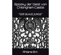 Spooky, der Geist von Chillingham Castle: "DER BLAUE JUNGE"