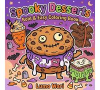 Spooky Desserts: Bold & Easy Halloween Food Coloring Book for Kids and Teens