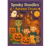Spooky Doodles Autumn Treats: A Fall Coloring Adventure for Kids & Adults