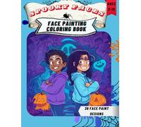 Spooky Faces Halloween Face Painting Coloring Book: Spooky Faces