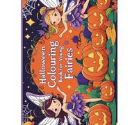 Spooky Fairies: A Halloween Coloring Adventure: Cute & Spooky Fairy Fun for Little Artists ("The Little Fairies Celebrate!" COLORING BOOK)