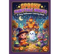 Spooky Fairytale Nights: A Cozy Halloween Coloring Book for Kids and Adults