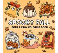 Spooky Fall: Bold & Easy Coloring Book for Adults and Teens, featuring autumn and halloween themed designs for relaxation