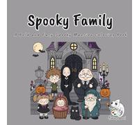 Spooky Family: A Bold and Easy Halloween Coloring Book for Adults, Teens, and Kids Featuring a Cute Spooky Family in a Grand Haunted Mansion Across 40 ... Scenes for Stress Relief and Relaxation