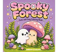 Spooky Forest: Cute and Cozy Coloring Book (Cozy Spooky Halloween)