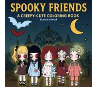 Spooky Friends: A Creepy-Cute Coloring Book (Cozy Spooky Series)