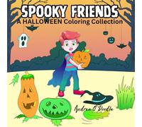Spooky Friends: A HALLOWEEN Coloring Collection