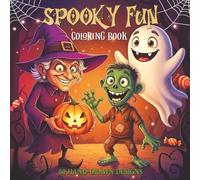 Spooky Fun Coloring Book: 60 Pages of Cutie and Creepy Characters for Adults and Teens - Perfect for Halloween, Stress Relief, Relaxation, and Year-Round Fun