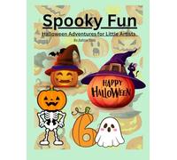 Spooky Fun: Halloween Adventures for Little Artists