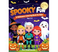 Spooky Fun Halloween Coloring Book for Kids Ages 4-8: Cute, Non-Scary Halloween Coloring and Activity Book for Kids Ages 4-8 - Trick-or-Treat Scenes, ... Fall Crafts for Preschool and Kindergarten
