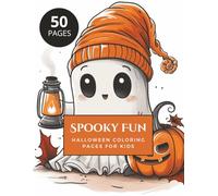 Spooky Fun: Halloween Coloring Pages for Kids: Toddler Coloring Book for Beginners: Fun & Easy Big Designs for Little Hands | Early Learning Coloring ... 3-6 | Perfect for Crayons & Colored Pencils