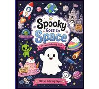 Spooky Goes to Space: A Cozy Coloring Book (Meet Spooky)