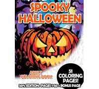 Spooky Halloween - 50% Edition: Pages 1-50: Adult Coloring Book for Relaxing and Mindfulness