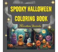 Spooky Halloween Coloring Book: A magical Halloween coloring book for kids and adults with 32 cute and spooky illustrations.