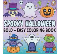Spooky Halloween Coloring Book: Bold and Easy Designs for Adults, Teens and Kids