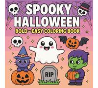 Spooky Halloween Coloring Book for Kids Ages 4-8: Fun and Easy Halloween-Themed Coloring Pages with Ghosts, Pumpkins, Cats, and Monsters: Bold Lines | ... Great Halloween Gift Idea for Boys and Girls