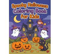Spooky Halloween Coloring Book for Kids: Easy Halloween Coloring Book, Ghosts Pumpkins Bats Coloring Book, Witches And Ghosts Coloring Book, Haunted ... Book Ages 4-8, Halloween Themed Coloring Book