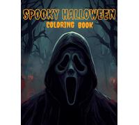 Spooky Halloween Coloring Book: FUN Halloween Ghost, Monsters, Creepy Creatures for all
