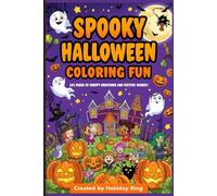 "Spooky Halloween Coloring Fun for Kids": "101 Pages of Creepy Creatures and Festive Scenes to Color"