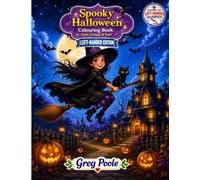 Spooky Halloween Colouring Book Volume 1 - LEFT-HANDED EDITION: Cute, Creepy & Fun (Halloween Colouring Books - Left-Handed Editions)